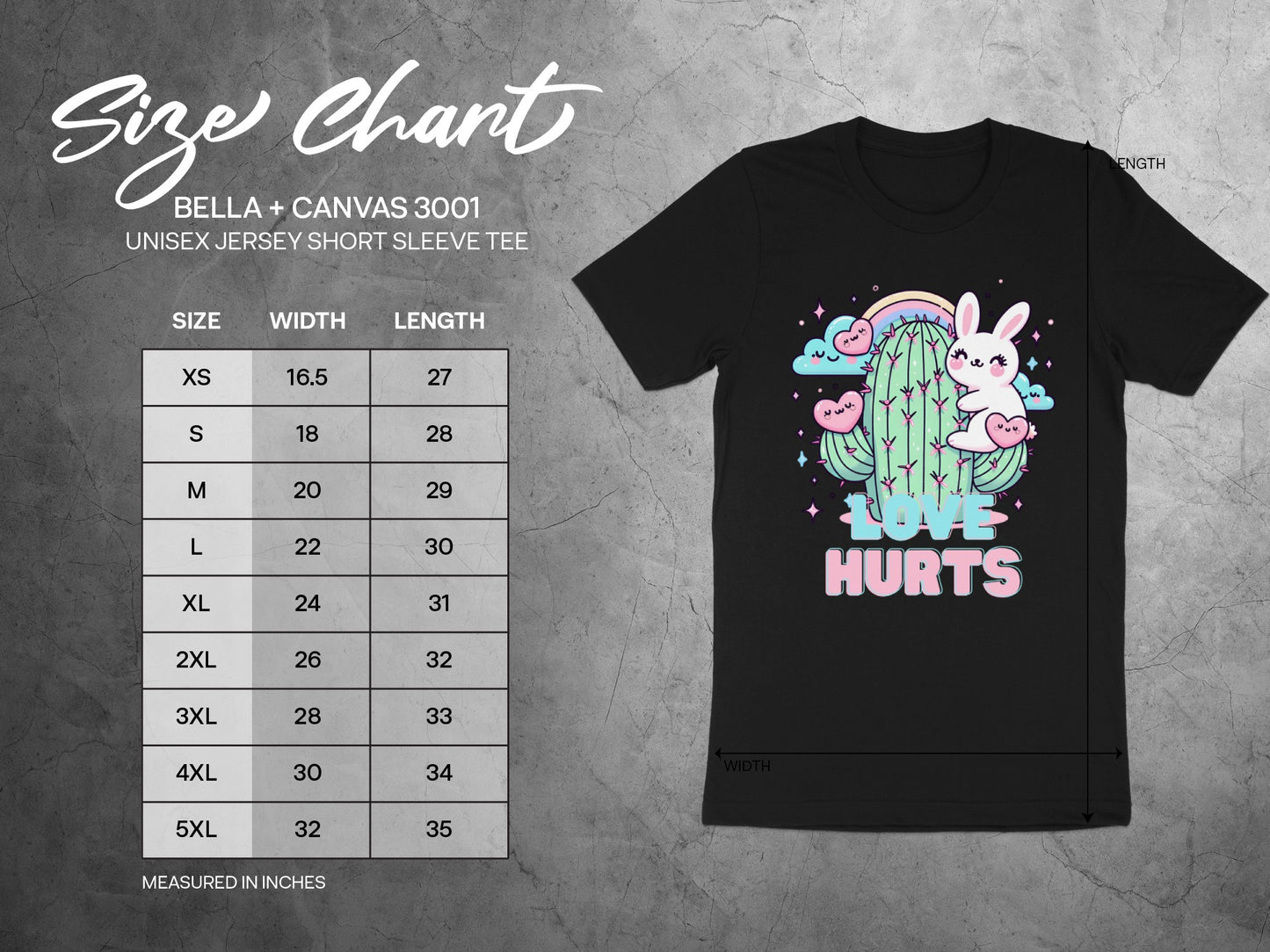 Bella + Canvas 3001 size chart for unisex short sleeve tees, "Love Hurts" graphic on black tee.