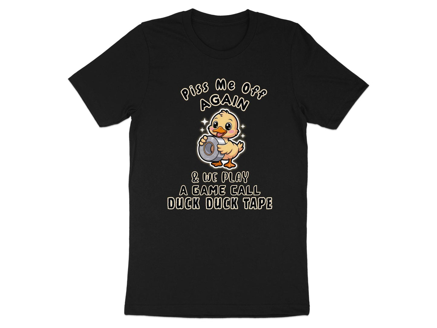 Funny Duck T-Shirt: Duck Tape Sarcastic Humor Tee