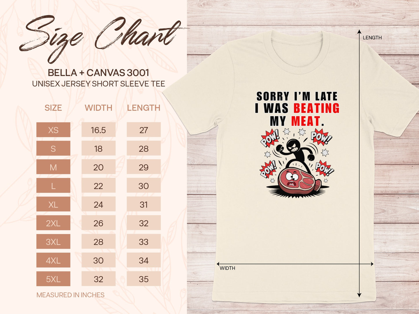 Cream Bella + Canvas t-shirt with "Sorry I'm Late I Was Beating My Meat" graphic.