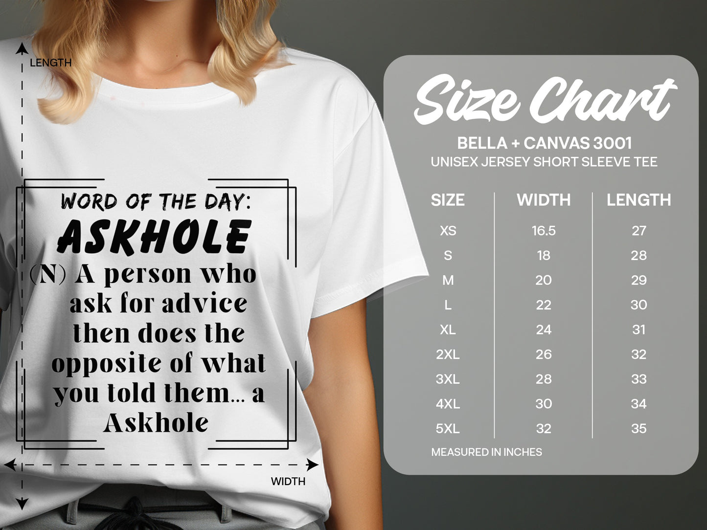 White t-shirt with "Askhole" definition and size chart for Bella + Canvas 3001 tee.