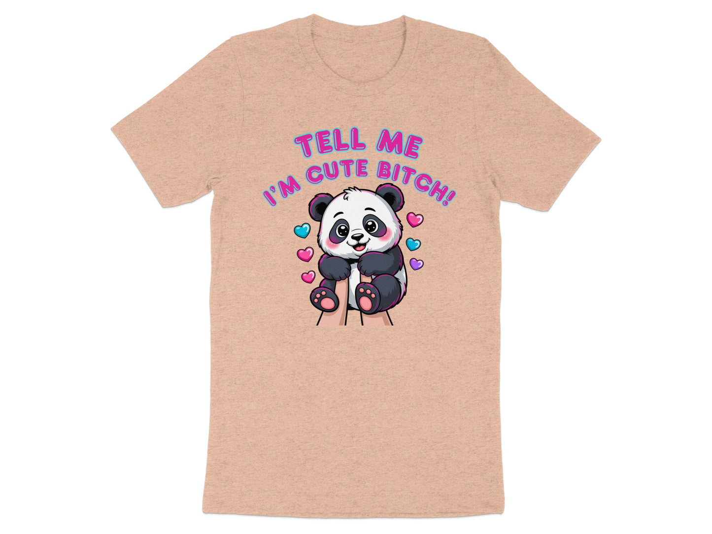 Peach t-shirt with a cartoon panda and text "TELL ME I'M CUTE BITCH!".