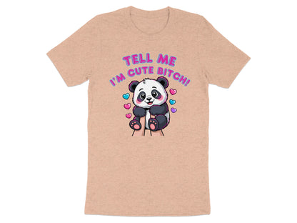 Peach t-shirt with a cartoon panda and text "TELL ME I'M CUTE BITCH!".