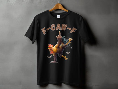 Hilarious Dancing Rooster F-CAW-F Graphic T-shirt product type