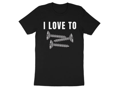 Black t-shirt with white text "I LOVE TO" and three screws.