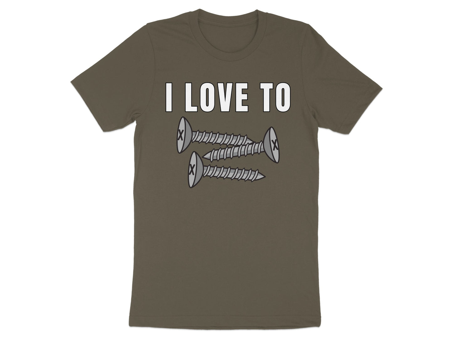 T-shirt with white text "I LOVE TO" above three silver screws.