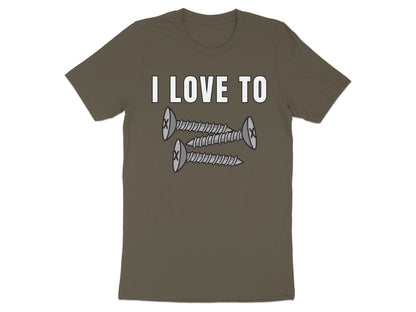 T-shirt with white text "I LOVE TO" above three silver screws.