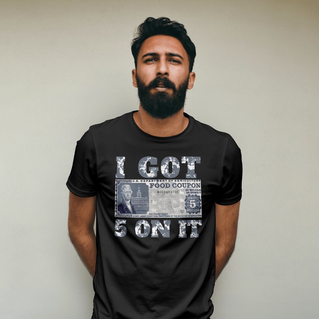 I got 5 on it tshirt