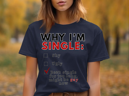 Navy t-shirt with "Why I'm Single" text and checklist.