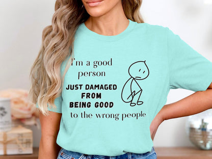 Damaged Good Person T-Shirt: Funny Sarcastic Stick Figure Graphic Tee