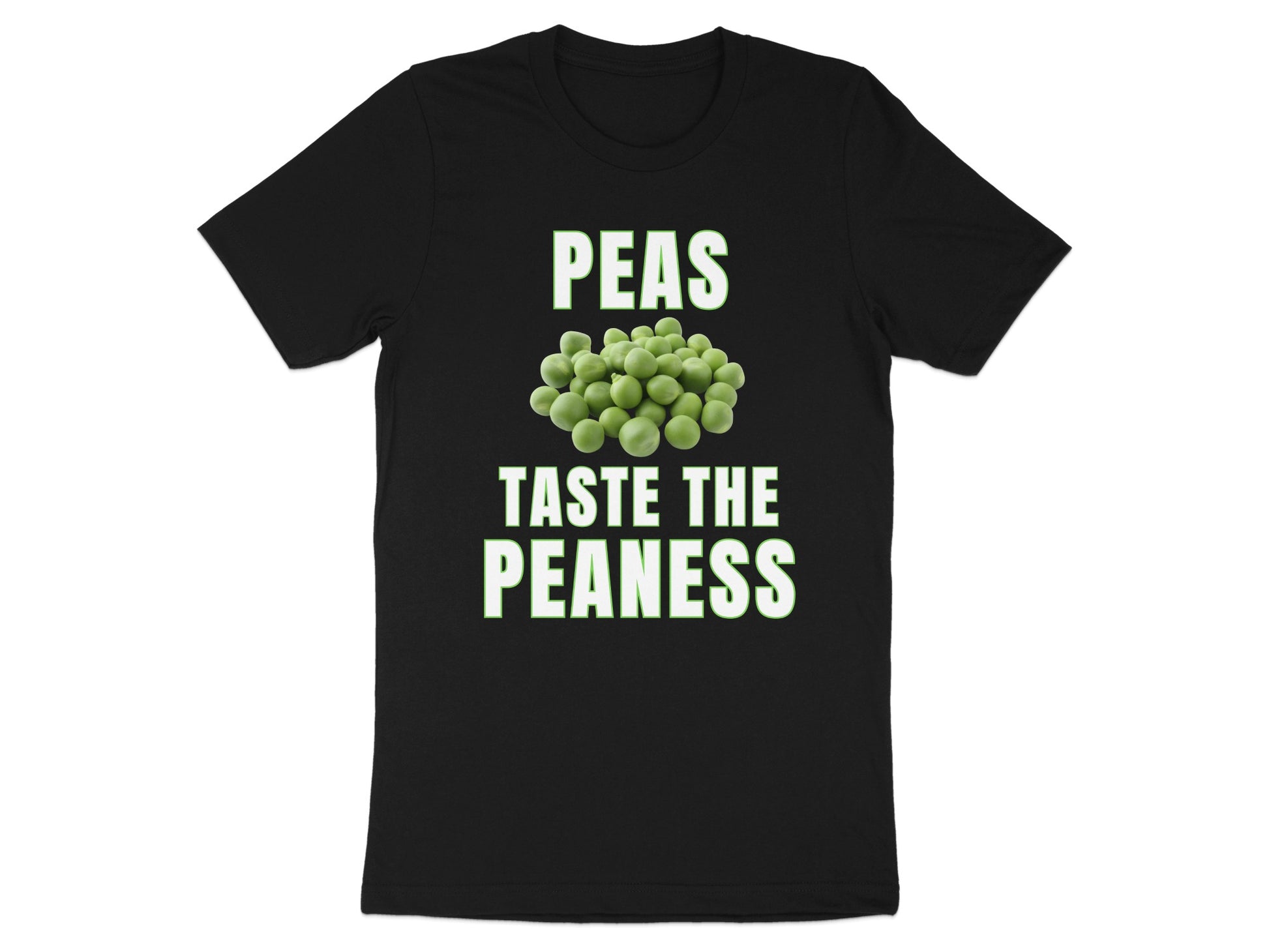 Black t-shirt with "PEAS TASTE THE PEANESS" and a pile of peas.
