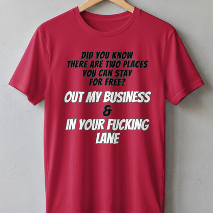 Red t-shirt with "Out my business & in your fucking lane" text.