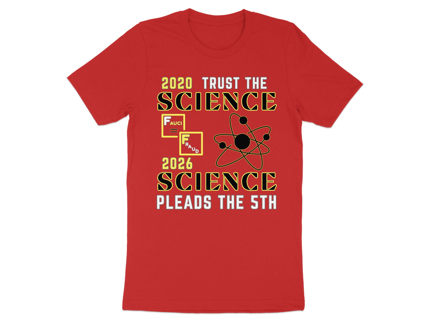 Red t-shirt with "2020 Trust the Science" and "2026 Science Pleads the 5th".