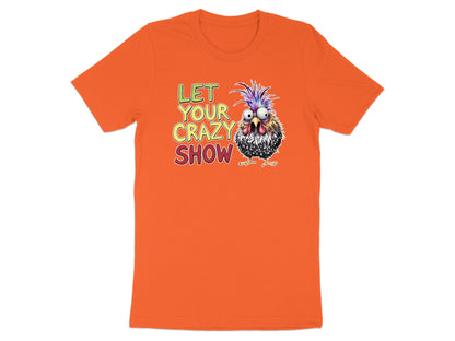 Orange t-shirt with cartoon chicken and "Let Your Crazy Show" text.