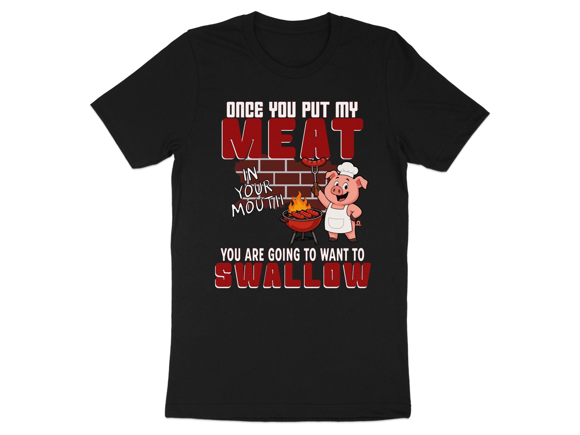 Cartoon pig in chef hat grilling sausages, text "Once you put my meat in your mouth you are going to want to swallow".