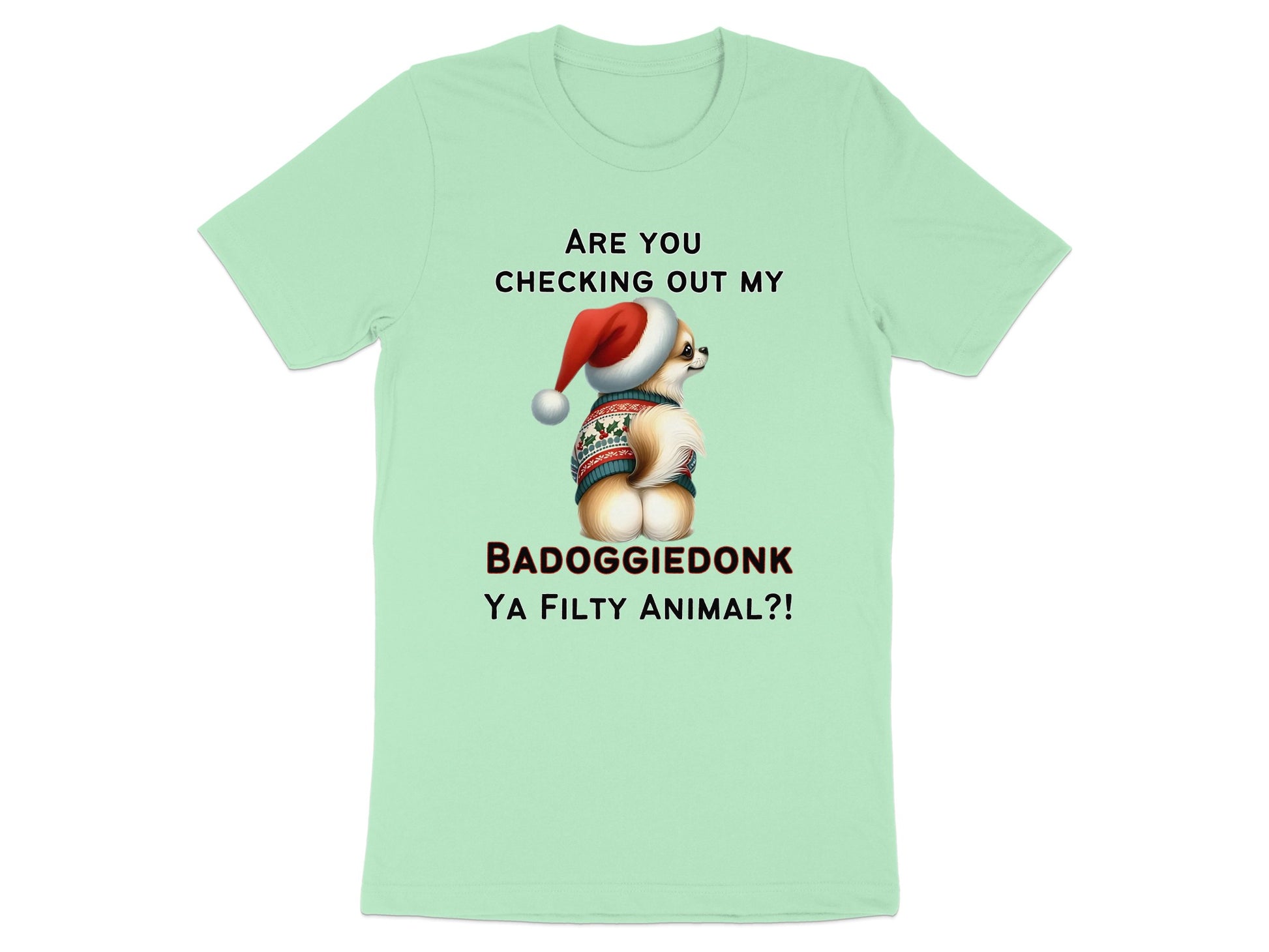 Light mint green t-shirt with text and a dog in a Santa hat.