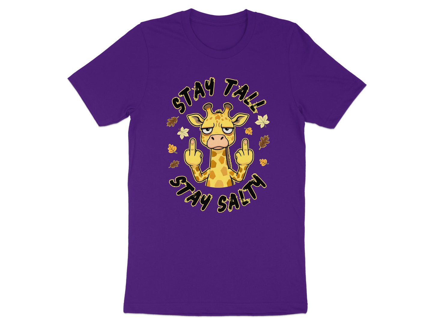 Purple t-shirt with cartoon giraffe giving middle fingers, text "Stay Tall Stay Salty".