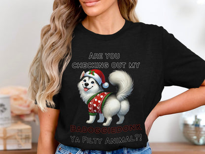 Black t-shirt with husky in Santa hat and sweater, "BADOGGFIEDONK YA FILTY ANIMAL?!"