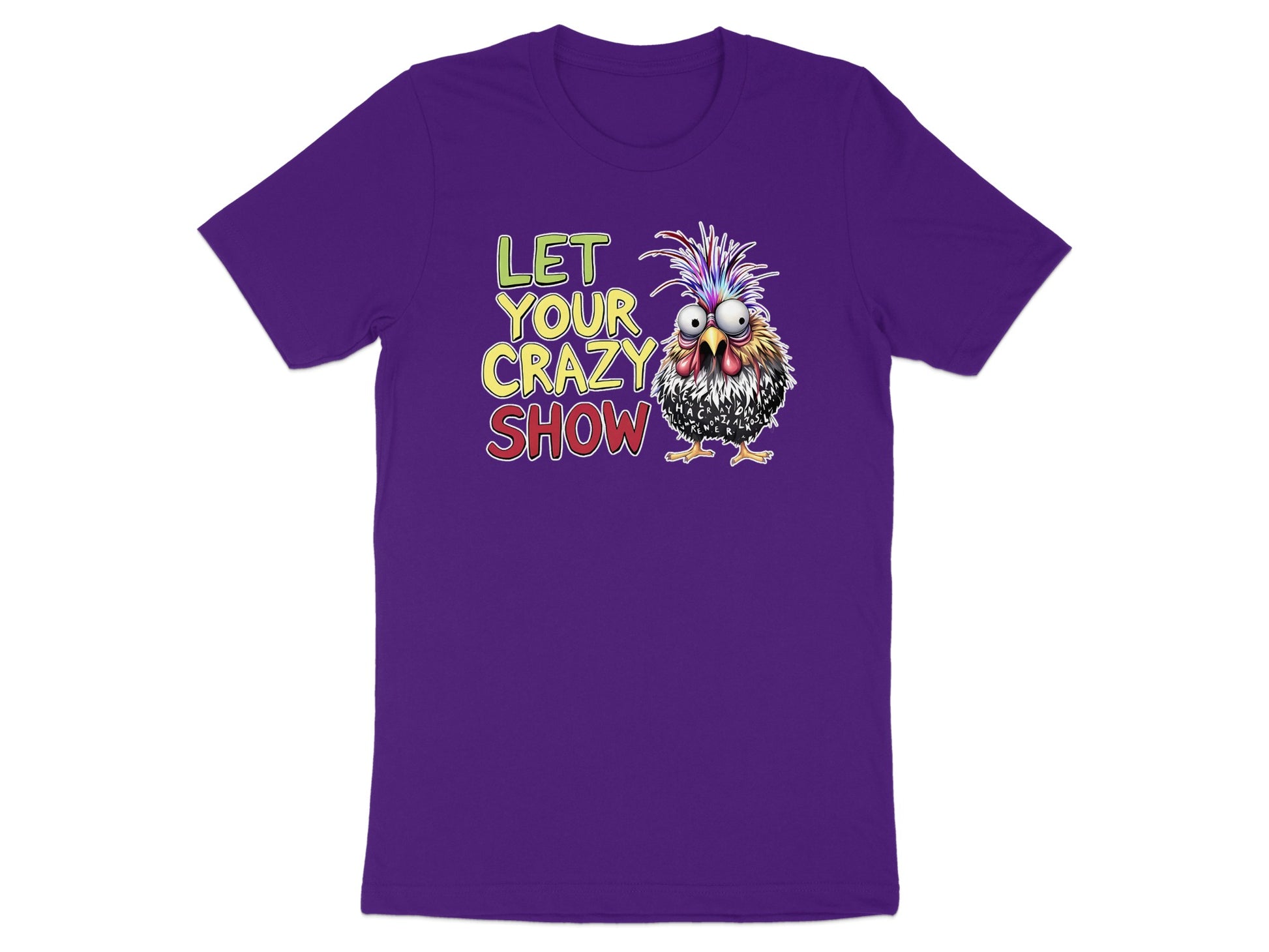 Purple t-shirt with cartoon chicken and text "LET YOUR CRAZY SHOW"