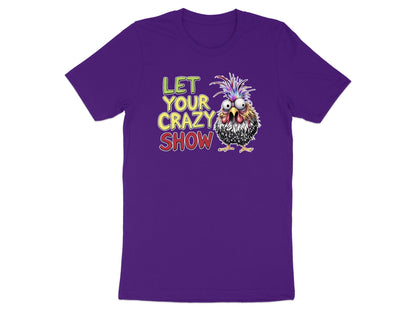 Purple t-shirt with cartoon chicken and text "LET YOUR CRAZY SHOW"