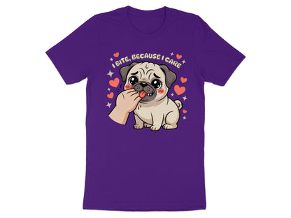 Pug with tongue out being fed by a hand, text "I BITE, BECAUSE I CARE".
