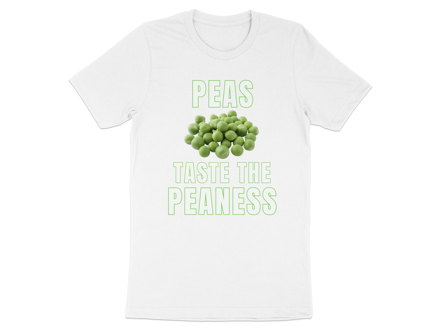 White t-shirt with text "PEAS TASTE THE PEANESS" and a pile of peas.