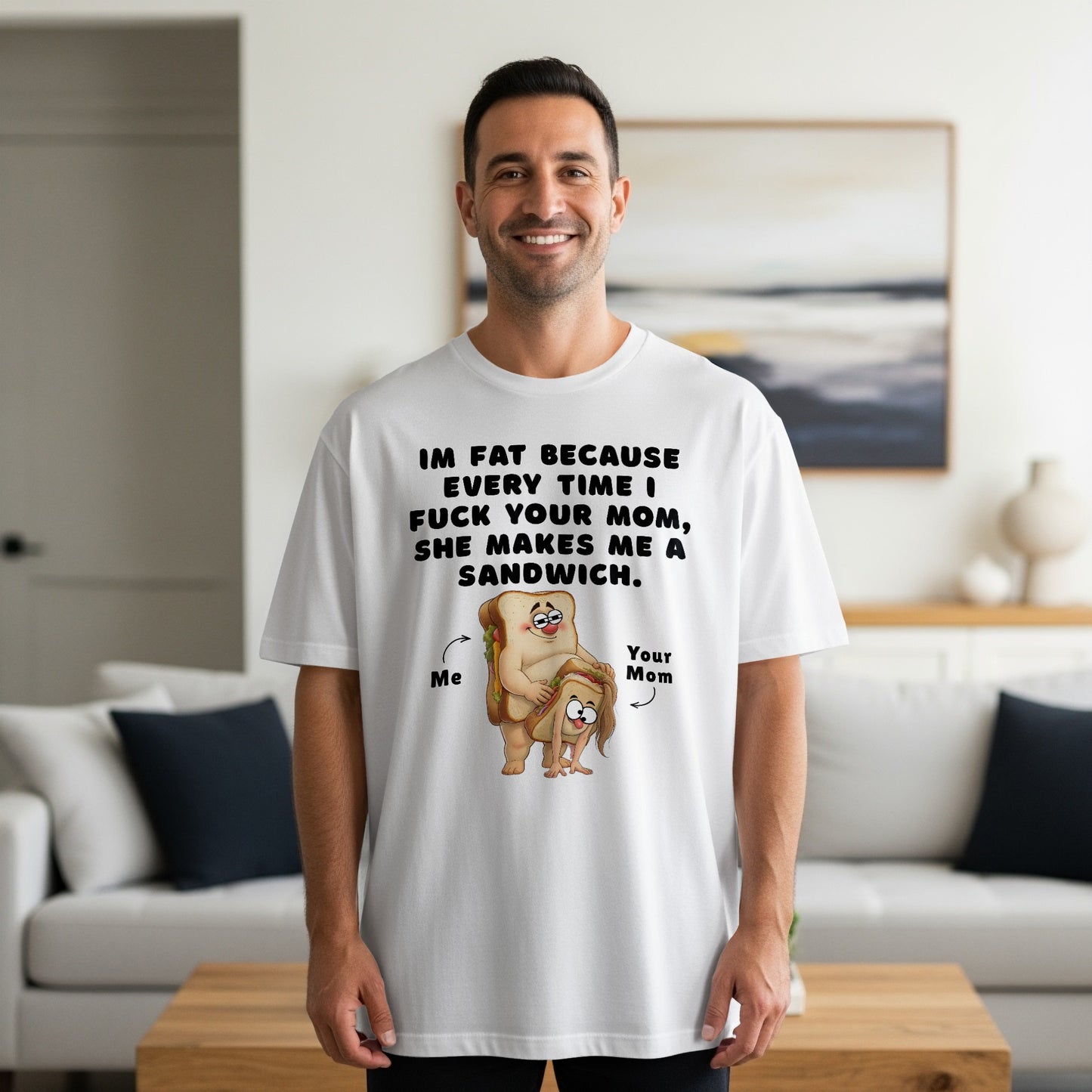 White t-shirt with text and cartoon of sandwiches saying "Me" and "Your Mom".