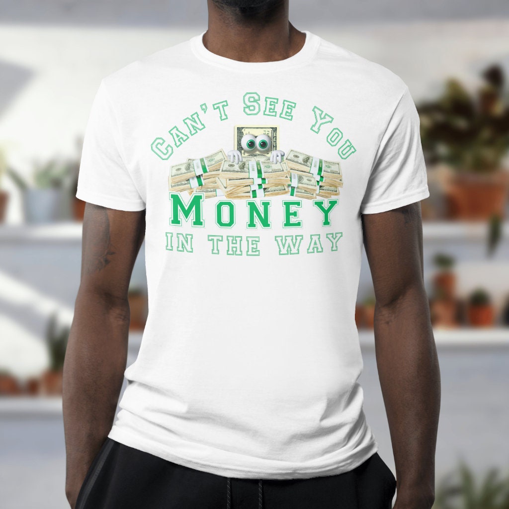Money in the way Tshirt