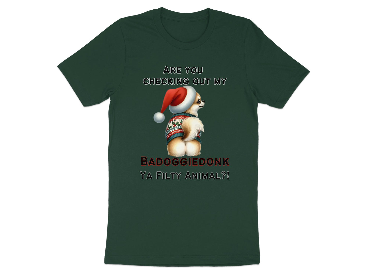 Dark green t-shirt with a chihuahua wearing a Santa hat and sweater, with text.