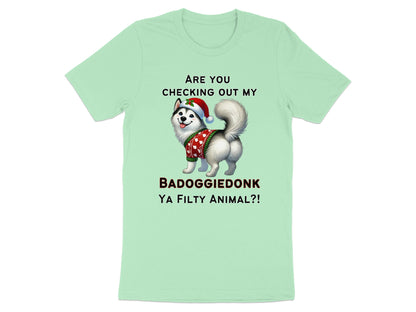 Shirt with husky in Christmas hat and sweater, asking "BADOGG… YA FILTY ANIMAL?!"