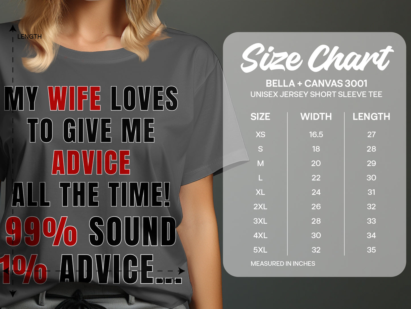 T-shirt with "My wife loves to give me advice all the time!" text and size chart.