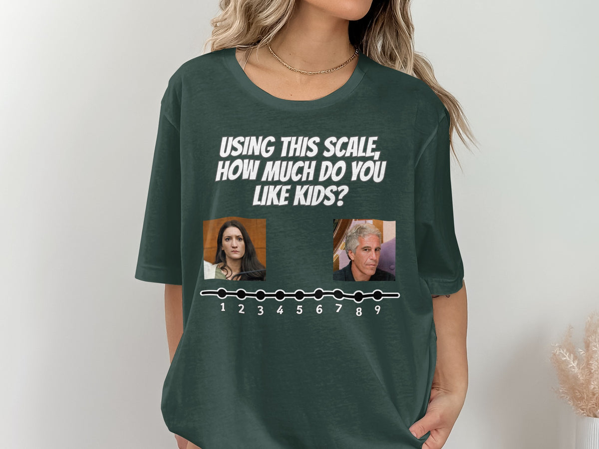 T-shirt with text "Using this scale, how much do you like kids?" and a numbered scale.
