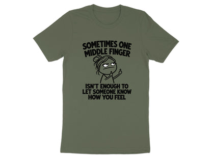 Green t-shirt with cartoon graphic and text: "Sometimes one middle finger isn't enough to let someone know how you feel."
