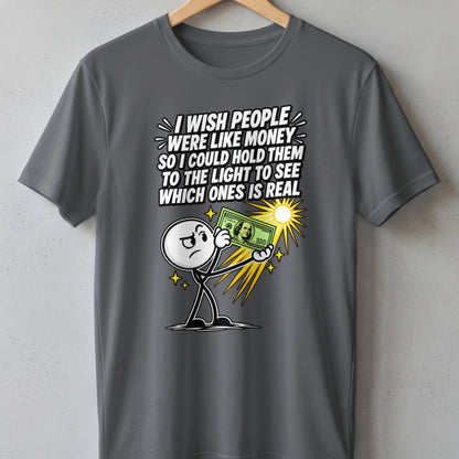 T-shirt with a stick figure holding a $100 bill to the light.