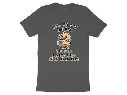 Funny Duck T-Shirt: Duck Tape Sarcastic Humor Tee