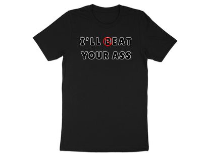 Offensive Humor T-Shirt: Sarcastic Graphic Tee, Novelty Gift