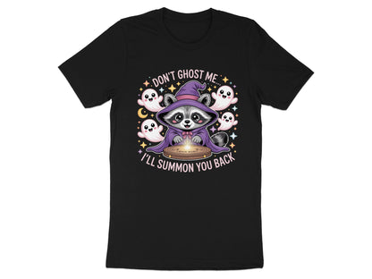 Raccoon in wizard hat surrounded by ghosts and stars, text "Don't Ghost Me I'll Summon You Back".