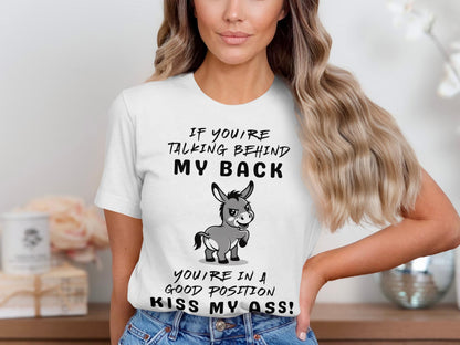 Funny Donkey T-Shirt, Sarcastic, Kiss My Ass, Humor Tee, Cute Animal Shirt, Joke T-Shirt, Attitude Shirt, Novelty T-Shirt, Statement Shirt