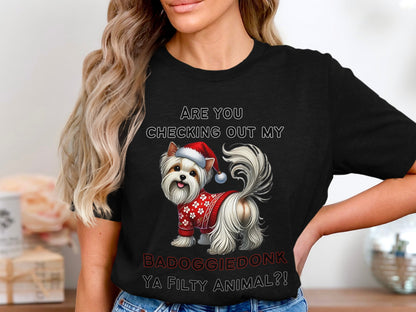 Black t-shirt with a Yorkshire Terrier wearing a Santa hat and sweater, text reads "BADOGGIE DONK YA FILTY ANIMAL?!"