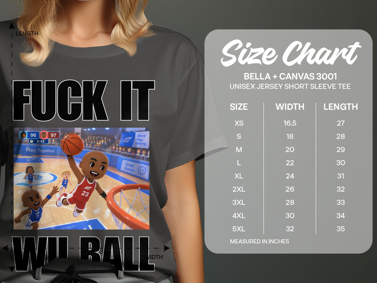 Graphic tee with "FUCK IT" text and "Wii Ball" graphic, includes size chart.