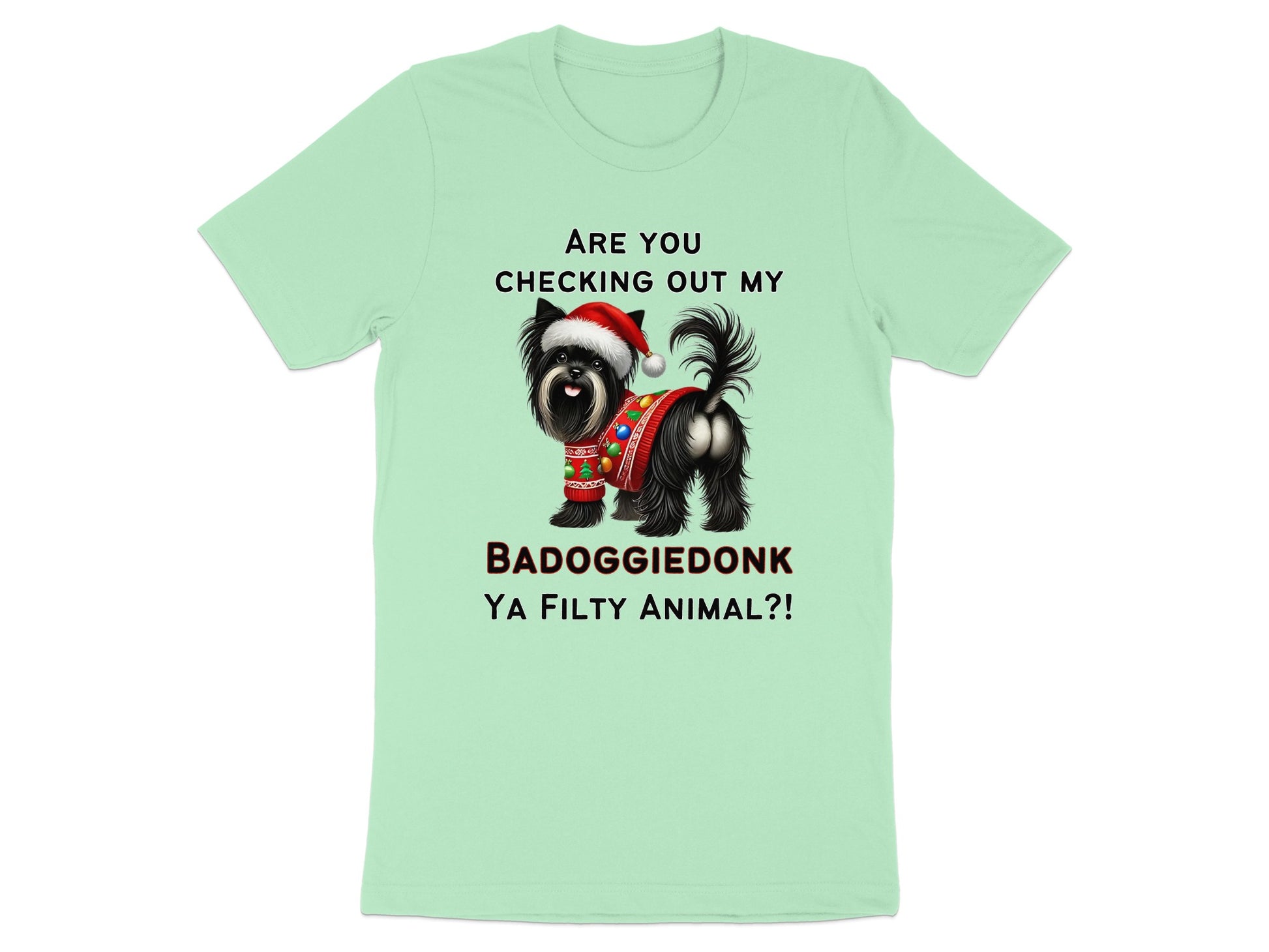 Black dog in Santa hat and sweater with text "BADOGGIEDONK YA FILTY ANIMAL?!"
