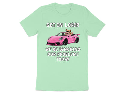 Cat in sunglasses driving pink convertible with text "GET IN LOSER WE'RE IGNORING OUR PROBLEMS TODAY".