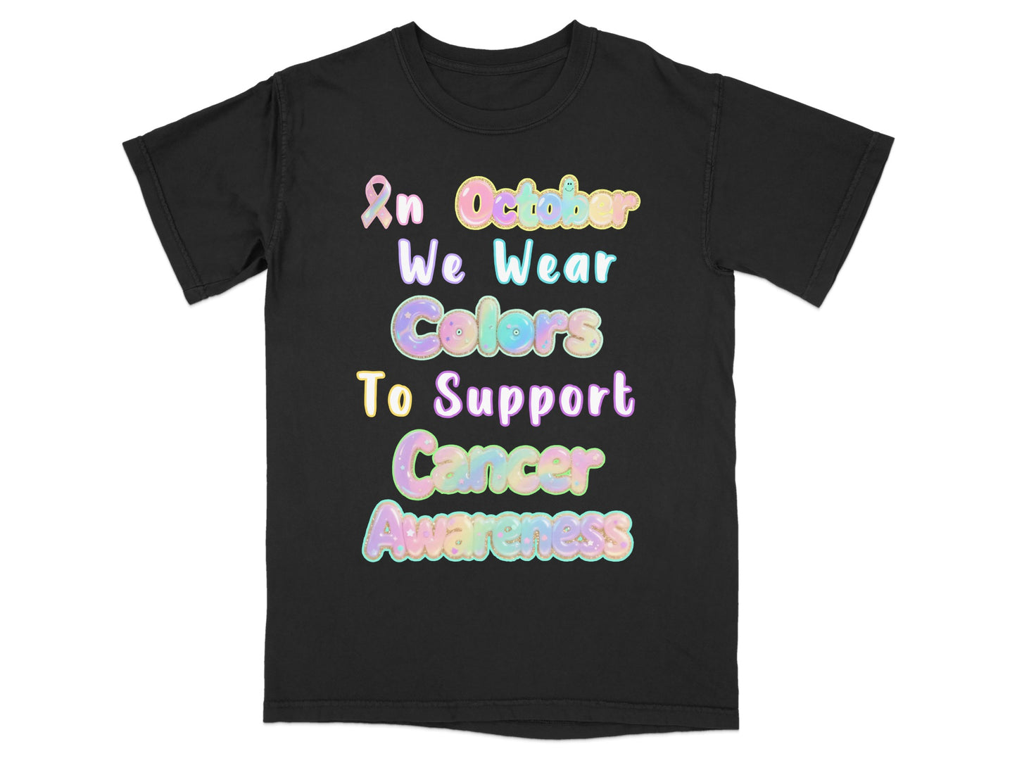 In October We Wear Colors To Support Cancer Awareness product