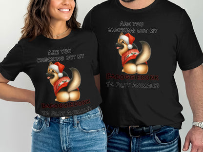 T-shirts feature a dog in a Santa hat and sweater with text "Badoggiedonk Ya Filty Animal?!".