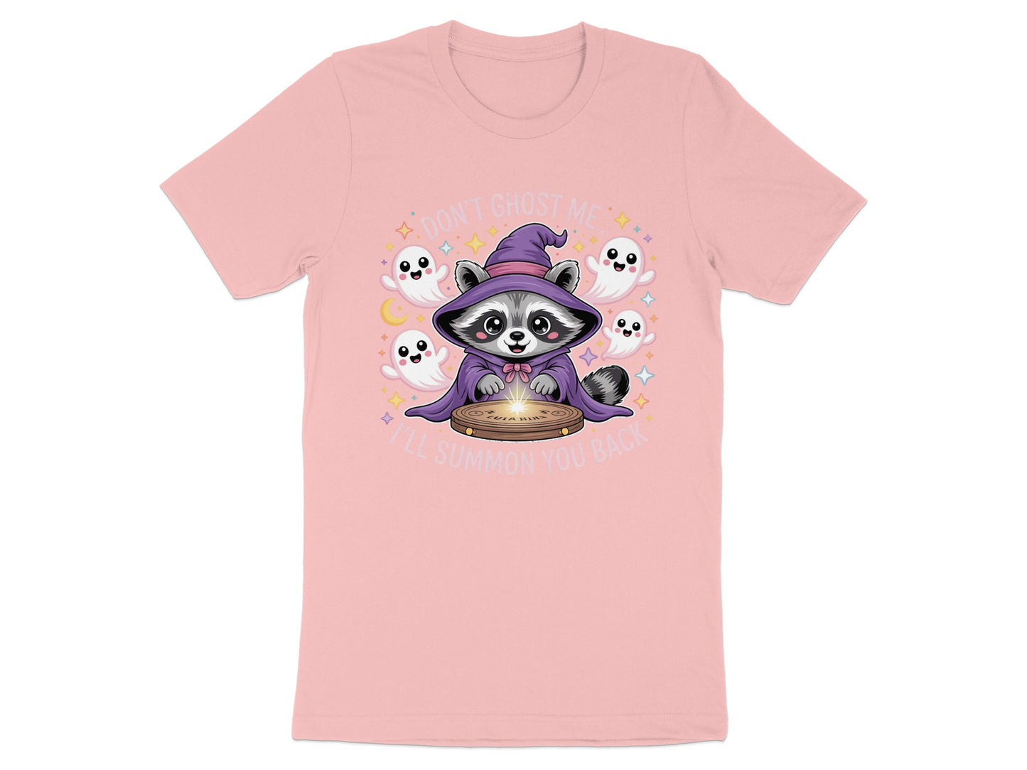 Raccoon in witch hat with ghosts and text "DON'T GHOST ME, I'LL SUMMON YOU BACK".