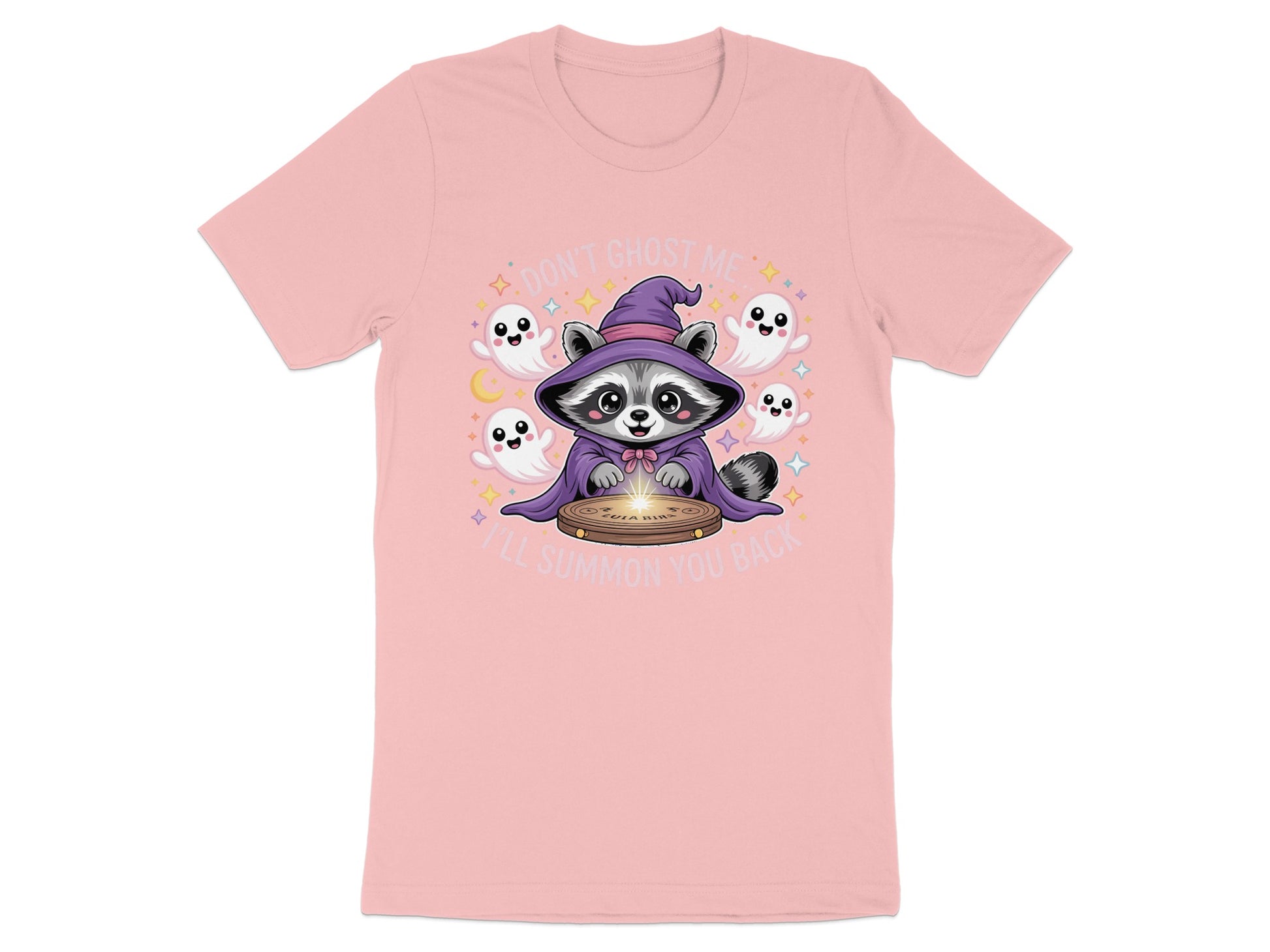 Raccoon in witch hat with ghosts and text "DON'T GHOST ME, I'LL SUMMON YOU BACK".