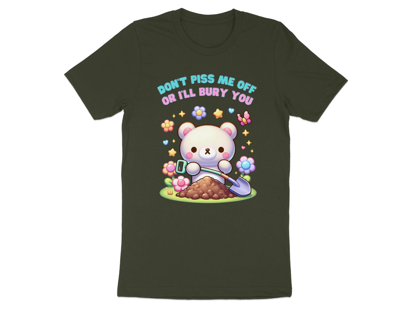 White bear with shovel and flowers, text reads "Don't piss me off or I'll bury you."