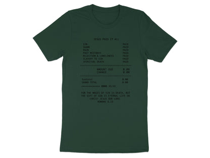 Dark green t-shirt with "JESUS PAID IT ALL" receipt graphic.