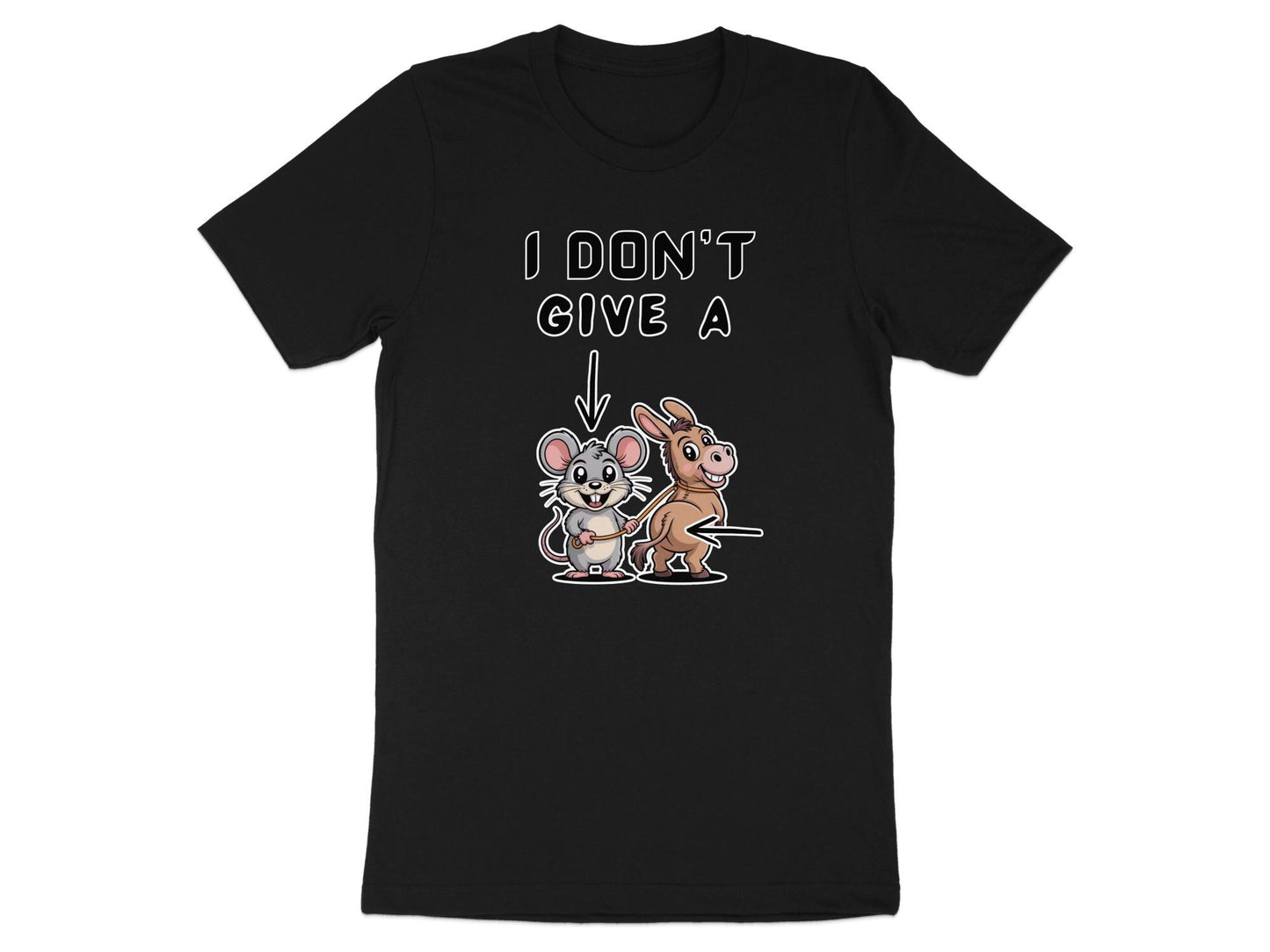 I Dont Give A Rats Ass T-Shirt, Funny Animal Tee, Sarcastic Humor Shirt, Novelty Gift Idea, Meme Shirt, Mouse and Donkey T Shirt