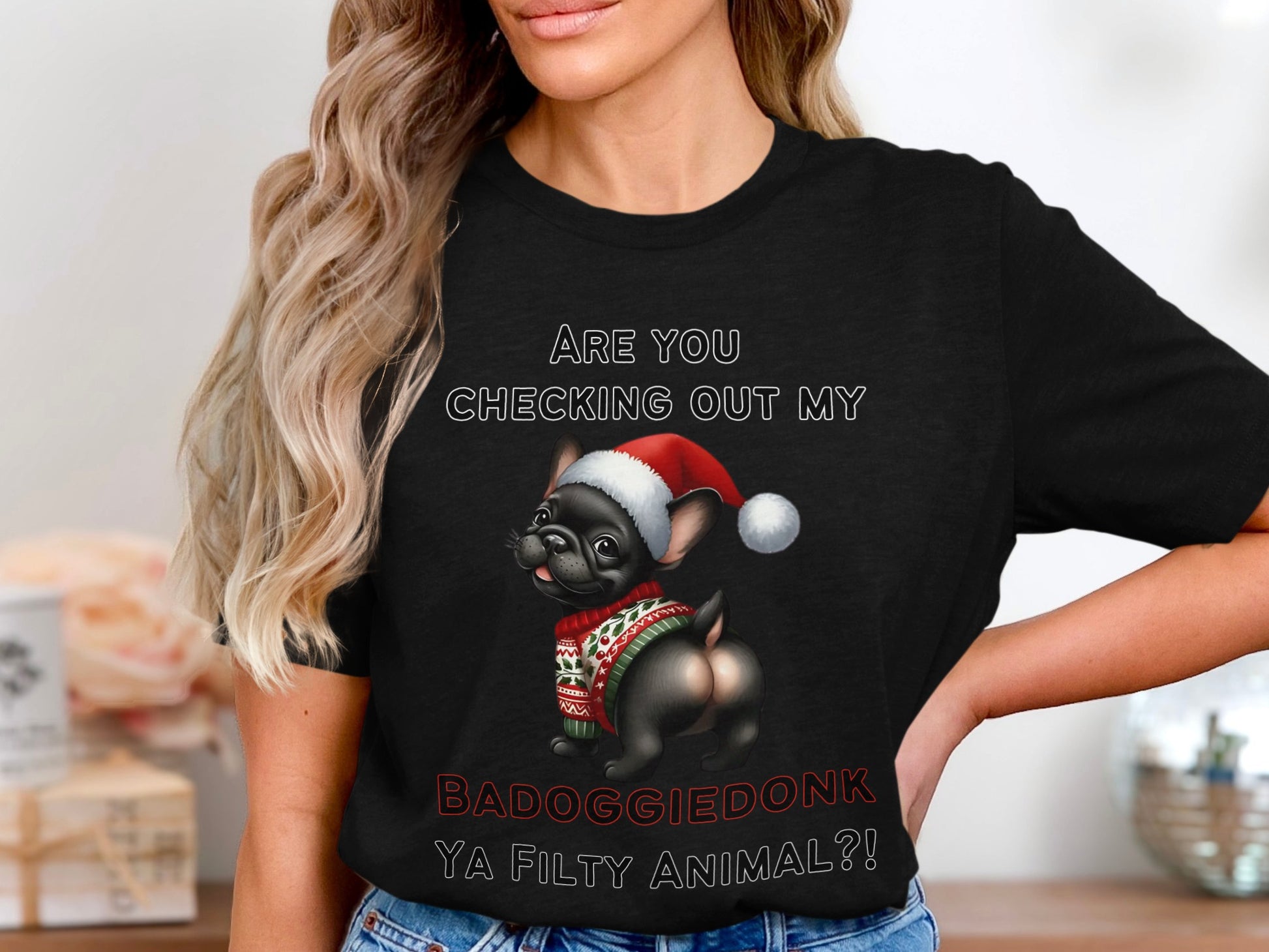 Black t-shirt with text and a French bulldog wearing a Santa hat and sweater.