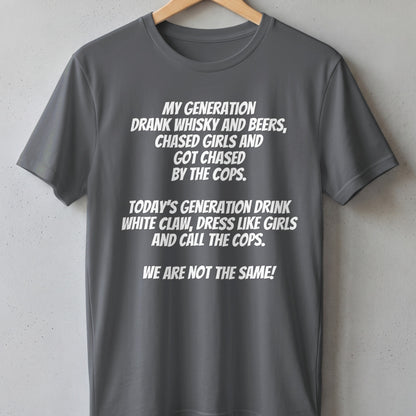Grey t-shirt with white text comparing generations' habits.